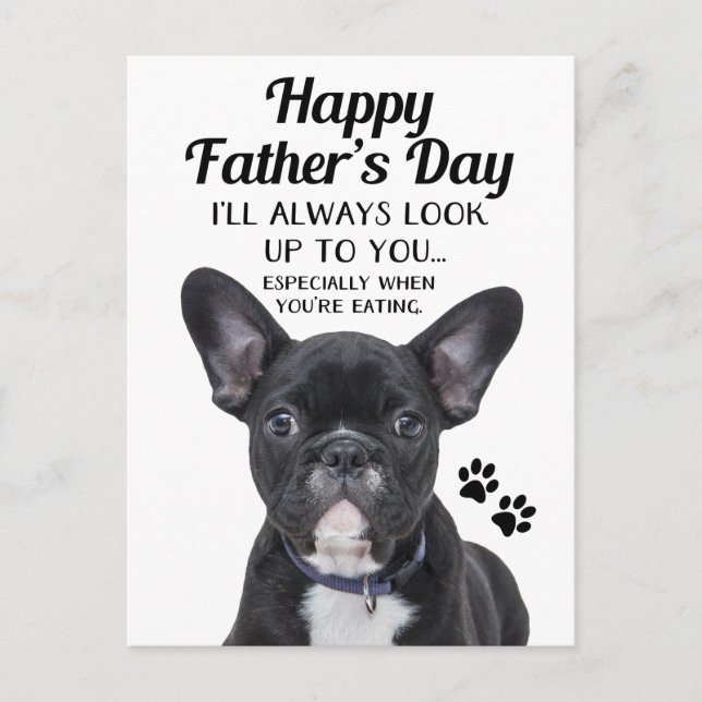 Dog Always Look Up To You Fathers Day Postcard (Front)