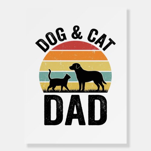 Dog and Cat Dad Vintage Pet Lover Shirt Design_1 Foam Board