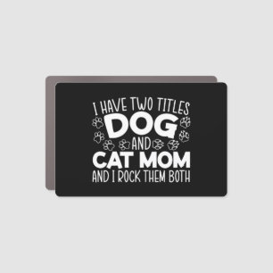 Dog And Cat Mom Mothers Day Best Mom Ever Animal Car Magnet