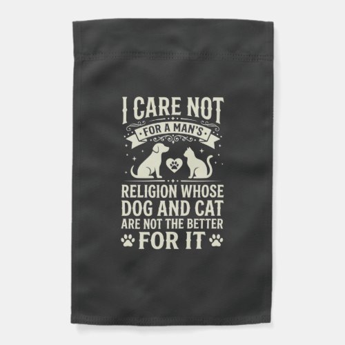 Dog and Cat Religion Quote Garden Flag