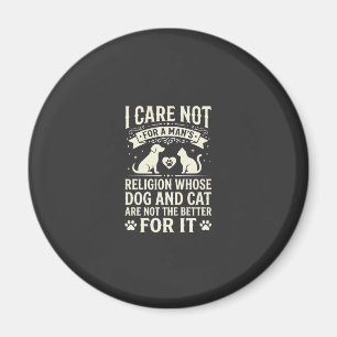 Dog and Cat Religion Quote Magnet