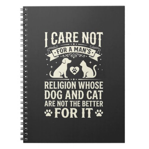 Dog and Cat Religion Quote Notebook