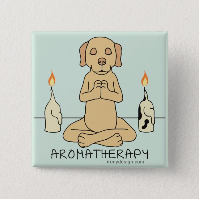 Dog Aromatherapy Meditation Funny Cartoon Button (Front)