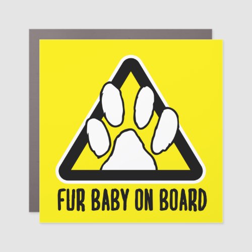Dog Art Paw Fur Baby on Board Dog Owner Quotes Fos Car Magnet