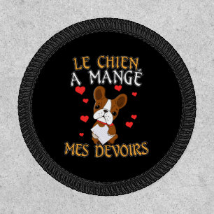 Dog Ate My Homework - Learning French Quote Patch