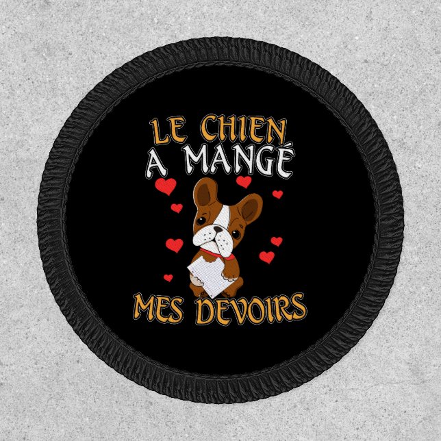 Dog Ate My Homework - Learning French Quote Patch (Front)