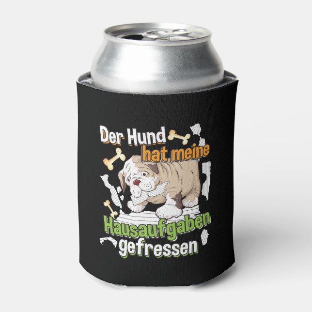 Dog Ate My Homework - Learning German Quote Can Cooler (Can Front)