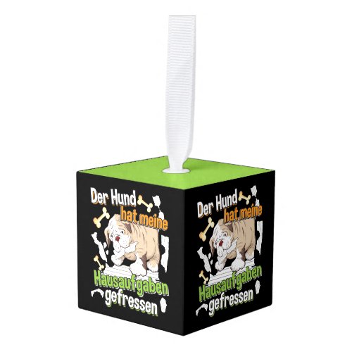 Dog Ate My Homework _ Learning German Quote Cube Ornament