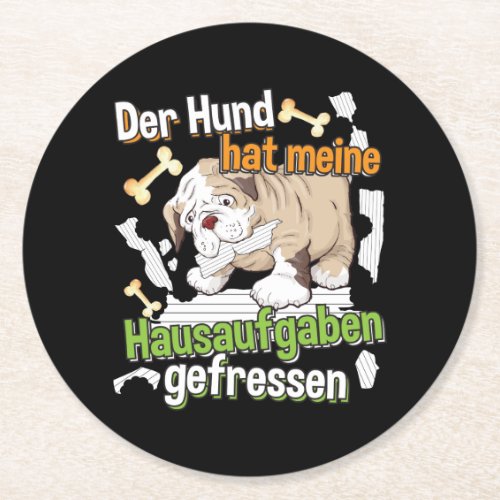 Dog Ate My Homework _ Learning German Quote Round Paper Coaster