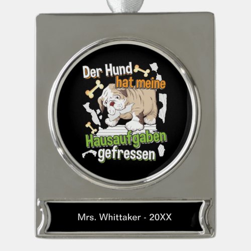 Dog Ate My Homework _ Learning German Quote Silver Plated Banner Ornament