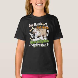 Dog Ate My Homework - Learning German Quote T-Shirt