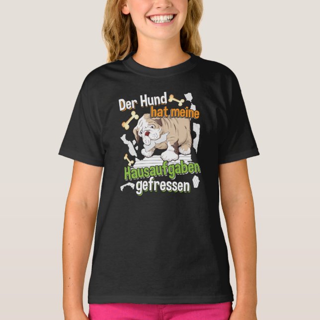 Dog Ate My Homework - Learning German Quote T-Shirt (Front)