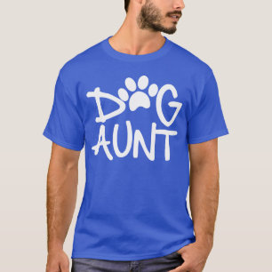 Dog Aunt Gift For Dog Lover friends friends T-Shirt