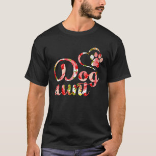 Dog Aunt Sister Flower Puppy Dog Lover T-Shirt