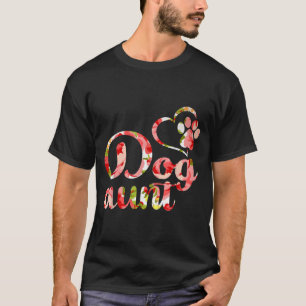 Dog Aunt Sister Flower Puppy Dog Lover T-Shirt