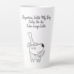 Dog Balancing Bone On His Head Quote Latte Mug