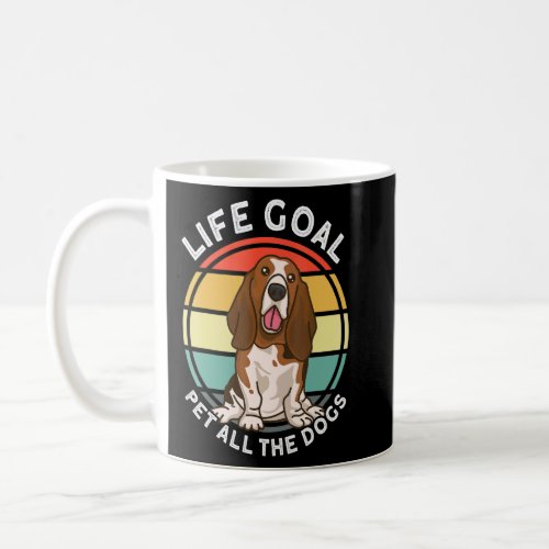 Dog Basset Hound Accessories Life Goal Pet All The Coffee Mug