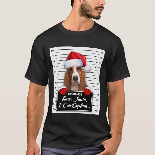Dog Basset Hound Dear Santa I Can Explain Funny Ch T-Shirt (Front)