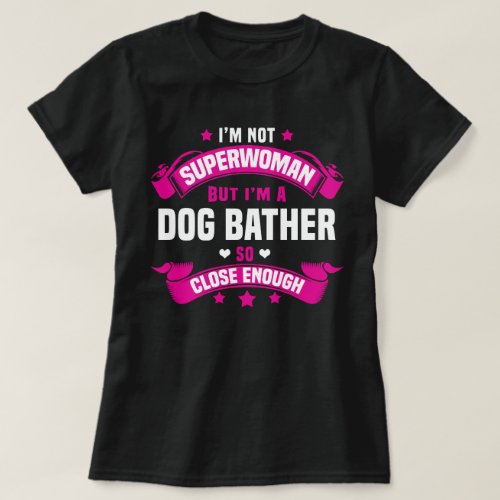 Dog Bather T_Shirt