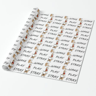 Dog Beagle WAKE PLAY STRAY Wrapping Paper