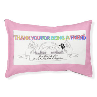 Dog Bed THANK YOU FOR BEING A FRIEND