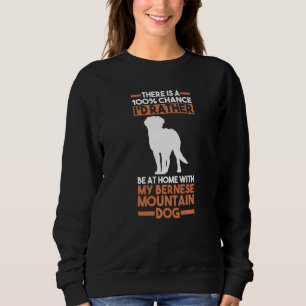 Dog Bernese Mountain Sweatshirt