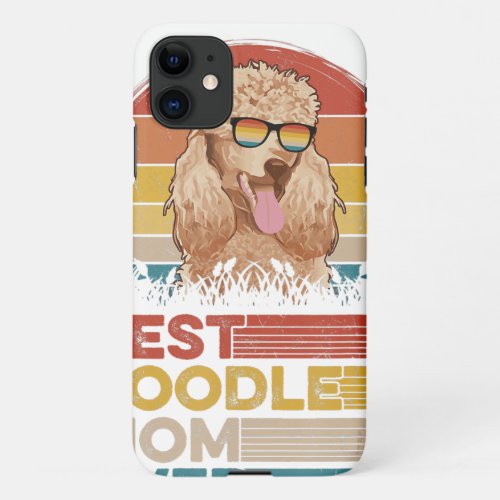 Dog  Best Poodle Mom Ever Gifts iPhone 11 Case