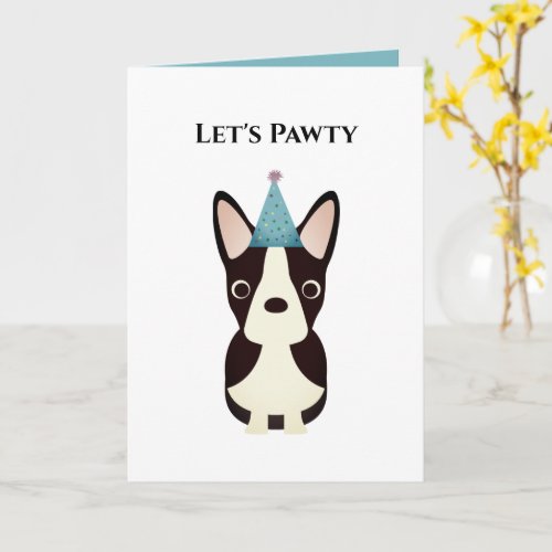 Dog Birthday Card Lets Pawty Boston Terrier Card