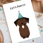 Dog Birthday Card, Let's Pawty Labrador Retriever Card<br><div class="desc">This adorable Chocolate Lab has his party hat on and is ready to wish someone happy birthday or congratulations. You may change the text for your occasion.</div>