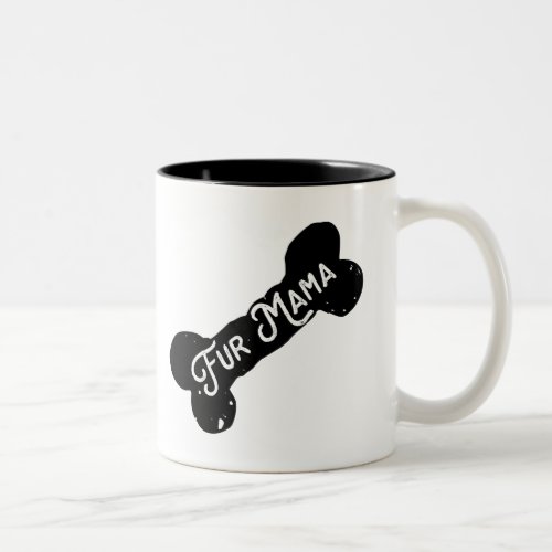 Dog Bone Cute Dog Mom Fur Mama Two_Tone Coffee Mug