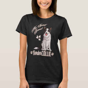 Dog Border Collie is My Spirit Dad Mom Boy Girl T-Shirt
