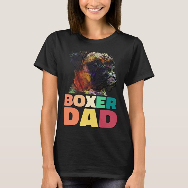 Dog Boxer Dad Boxer Owner T-Shirt (Front)