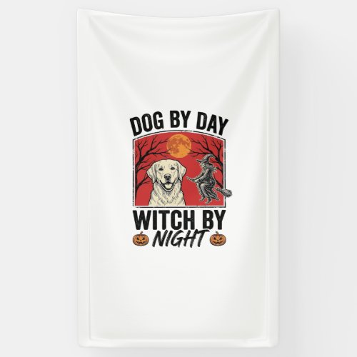 Dog By Day Witch By Night Vintage Halloween Dog De Banner
