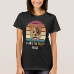 Dog &amp; Cat Apparel  Ready To Fight Huan  9 T-Shirt