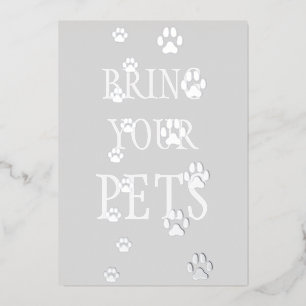 Dog & Cat Paw Prints Pet Friendly Custom Silver Foil Invitation