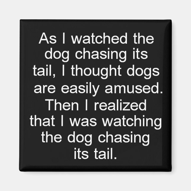 Dog Chasing Tail square magnet in black and white (Front)