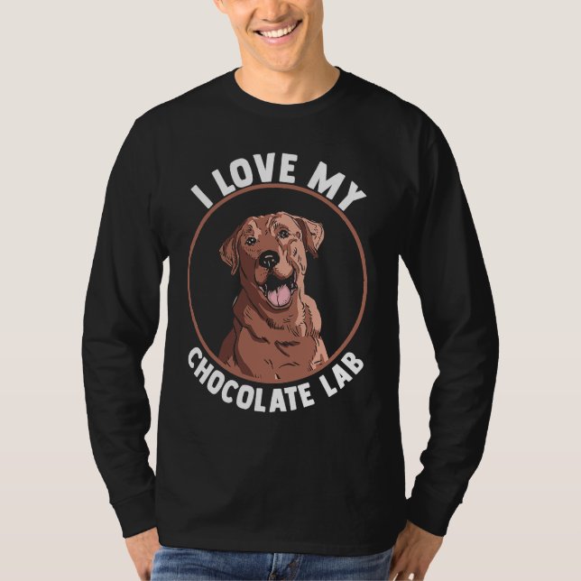 Dog  Choco Labrador Mom Dad I Love My Chocolate La T-Shirt (Front)