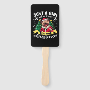 Dog Christmas - Just a Girl who Loves Dog and Chri Hand Fan