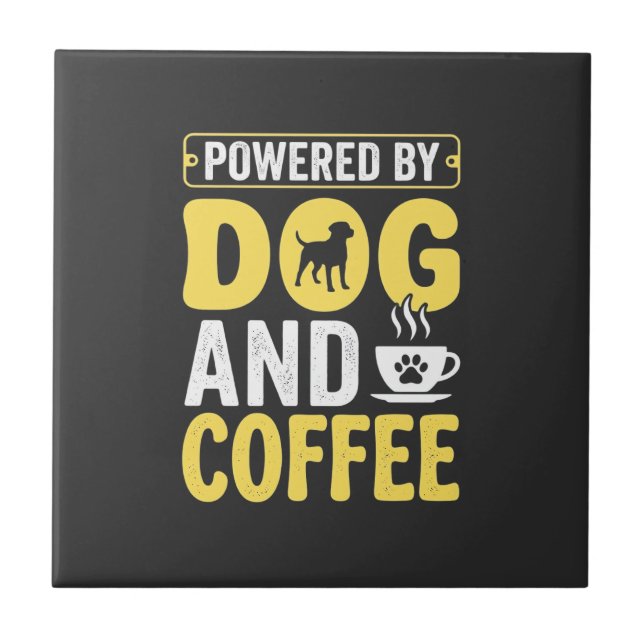 Dog Coffee Lover Powered By Design Ceramic Tile (Front)