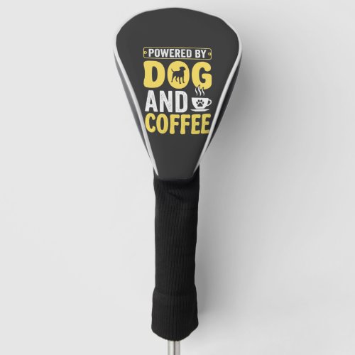 Dog Coffee Lover Powered By Design Golf Head Cover