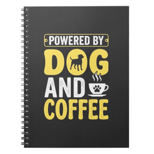 Dog Coffee Lover Powered By Design Notebook