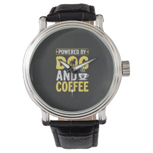 Dog Coffee Lover Powered By Design Watch