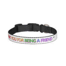Dog Collar THANK YOU FOR BEING A FRIEND!