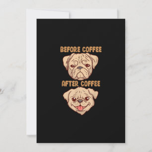 Dog Cute Funny Pug Mood Before After Coffee Thank You Card