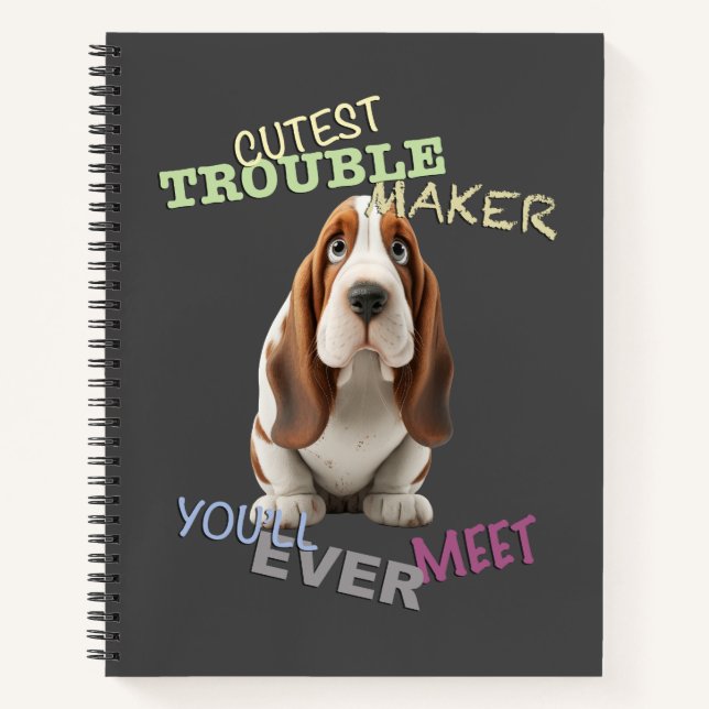 Dog Cuttest Trouble Maker Cute Adorable Funny  Notebook (Front)