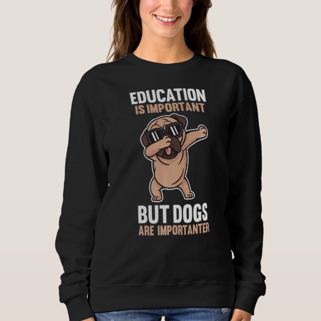 Dog Dabbing Pug Sweatshirt (Front)