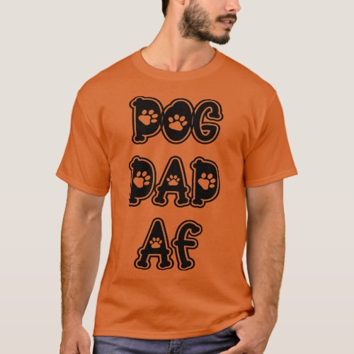 Dog Dad AF T_Shirt