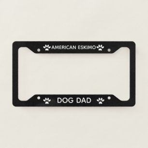 Dog Dad American Eskimo Paws Black License Plate Frame