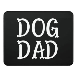 Dog Dad Black and White Door Sign