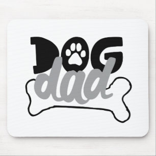 Dog Dad Bone Quotes About Dogs Being Family Foster Mouse Pad